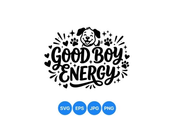 Good Boy Energy Dog SVG Design Review