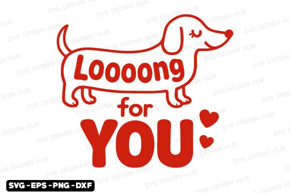 Looong for You Dog SVG Valentine Design Review